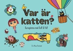 Var är katten? : kurragömma med Duff & Puff