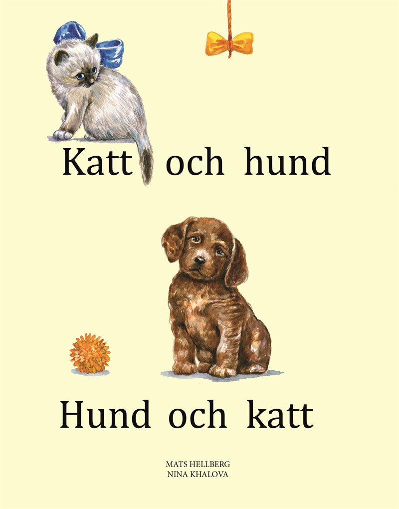 Katt och hund, hund och katt