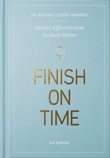 The doctoral student handbook : master effectiveness, reduce stress, finish on time