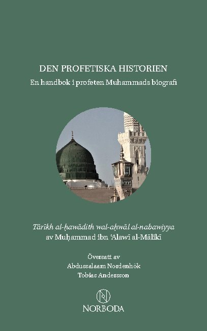 Den profetiska historien : en handbok i profeten Muhammads biografi