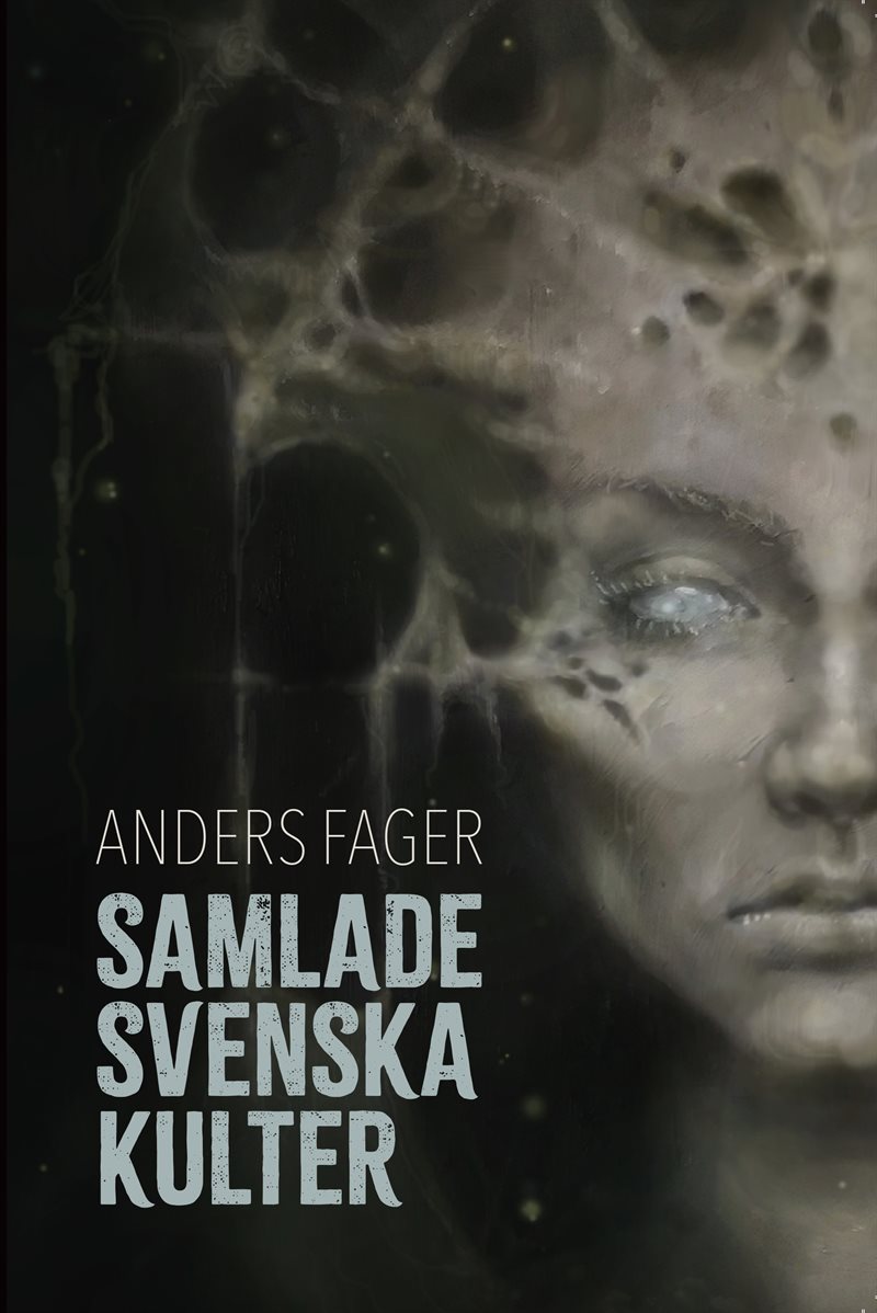 Samlade svenska kulter : skräckberättelser