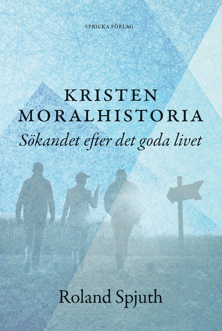 Kristen moralhistoria: Sökandet efter det goda livet