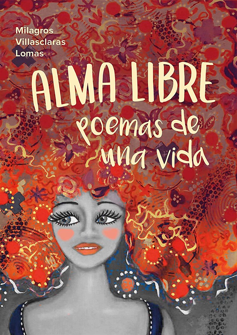 Alma Libre : poemas de una vida