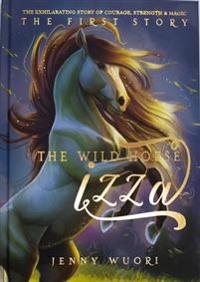 The wild horse Izza - the first story