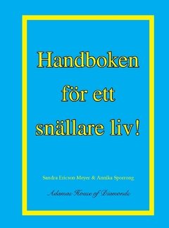 Handboken för ett snällare liv