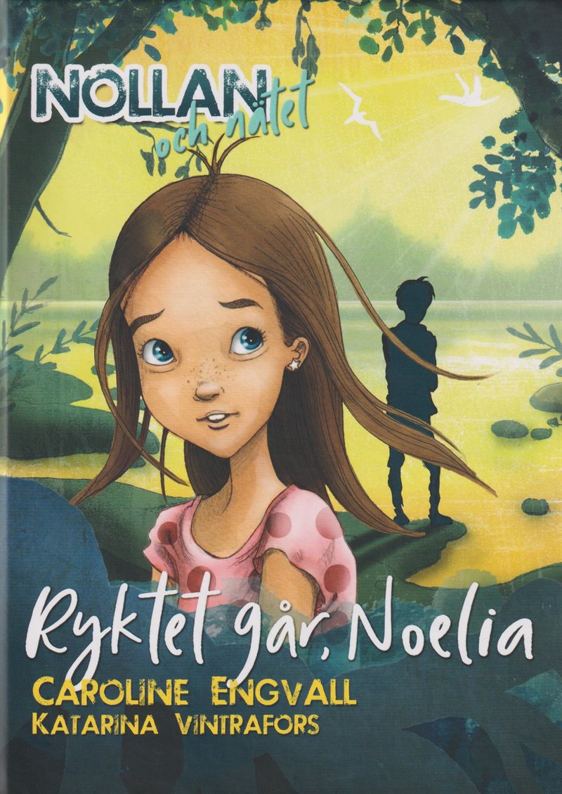 Ryktet går, Noelia