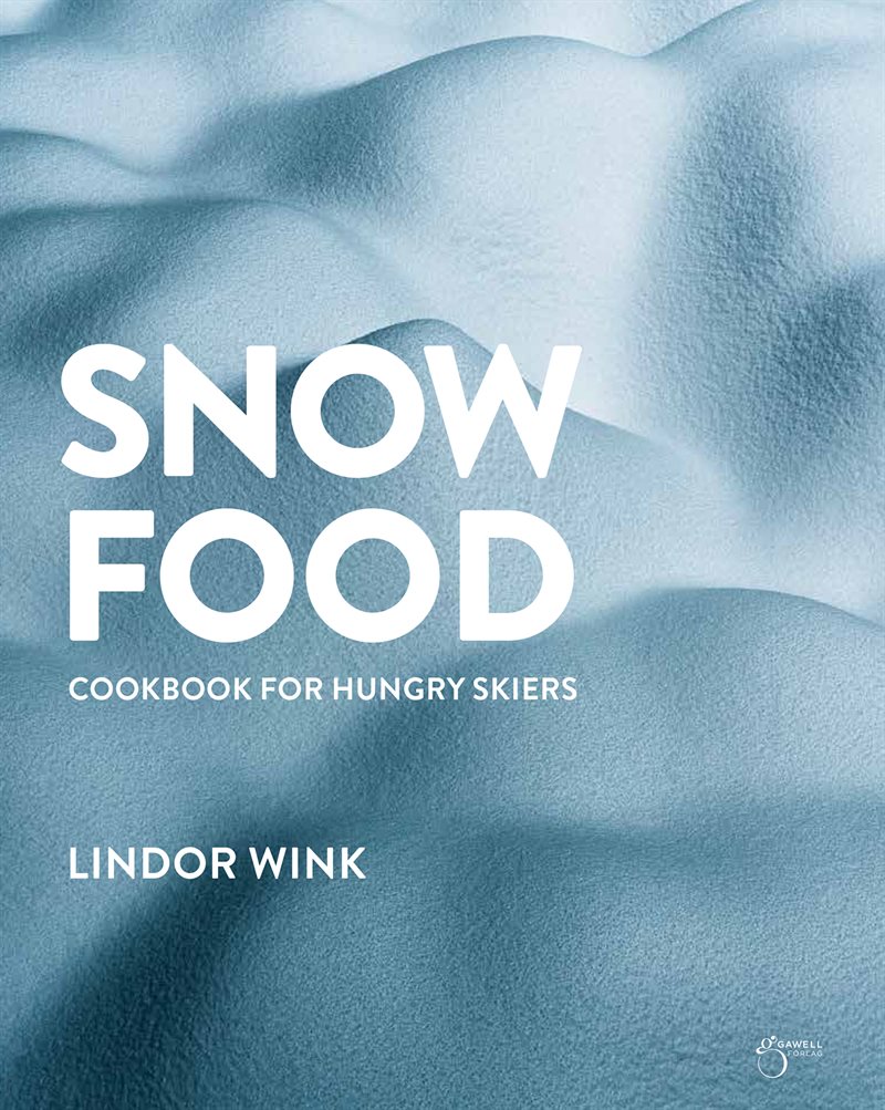 Snowfood : cookbook for hungry skiers