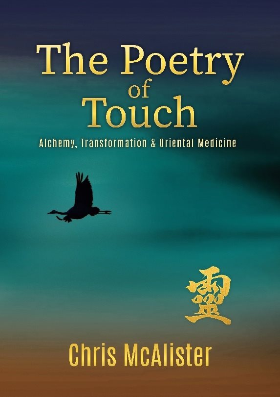 The poetry of touch : alchemy, transformation & oriental medicine