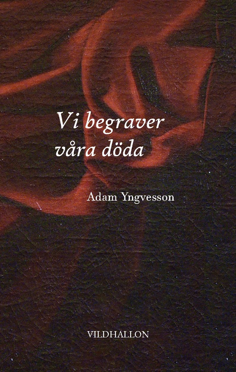 Vi begraver våra döda