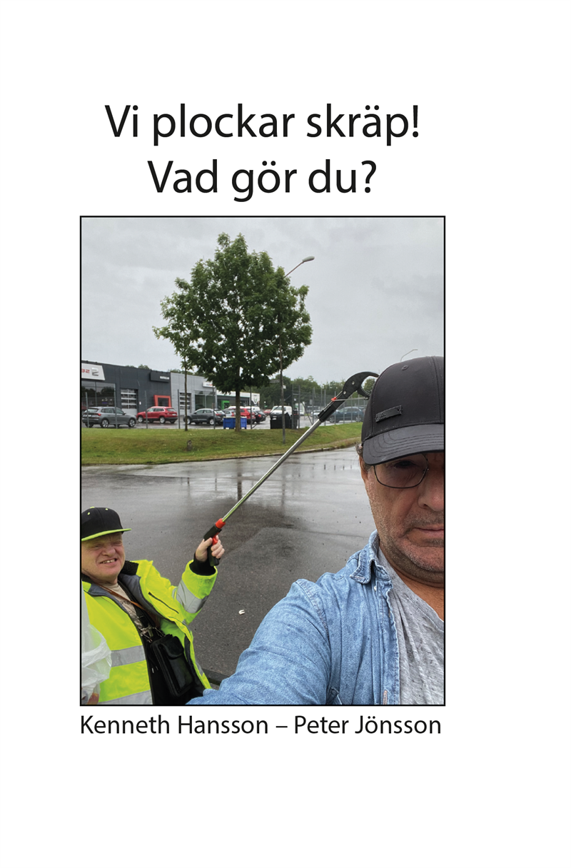 Vi plockar skräp! : vad gör du?