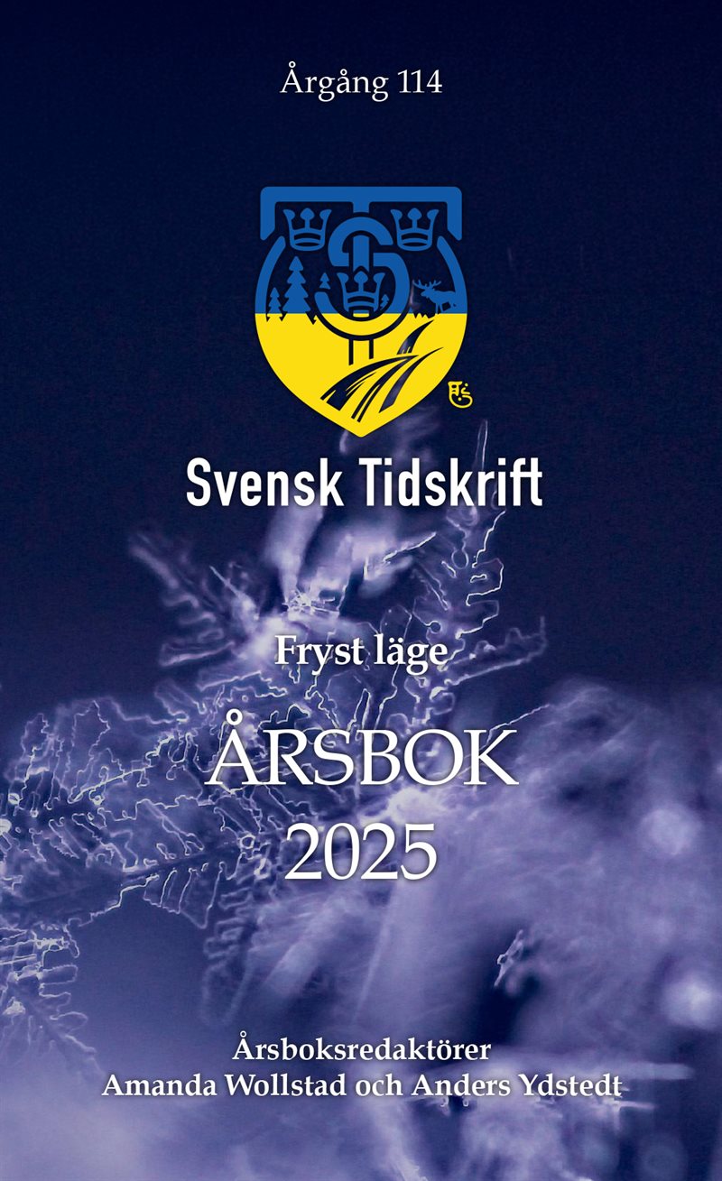 Fryst läge - Svensk Tidskrift Årsbok 2025