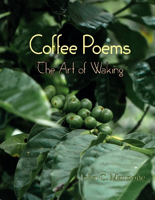 Coffee poems : the art of waking