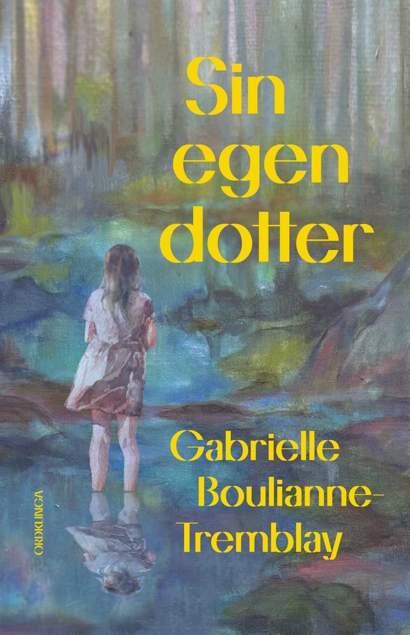Sin egen dotter