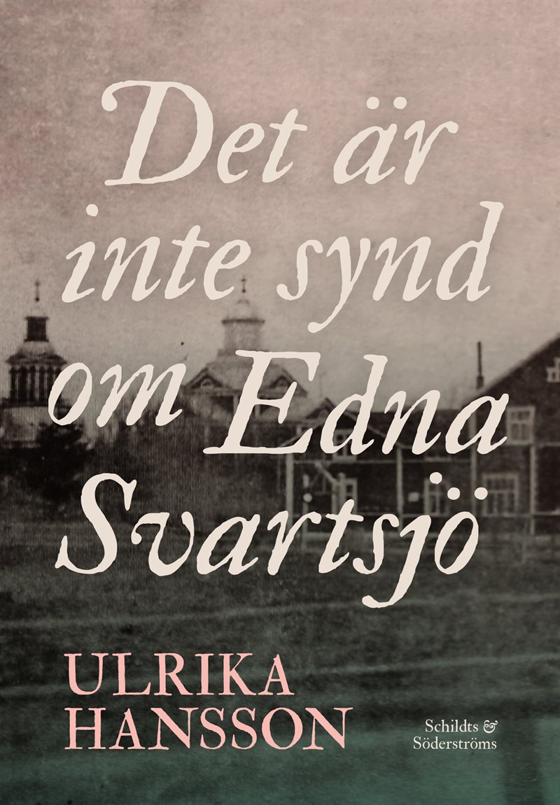 Det är inte synd om Edna Svartsjö