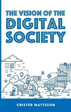 The vision of the digital society