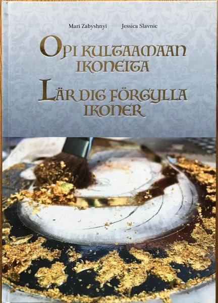 Opi kultaamaan ikoneita / Lär dig förgylla ikoner