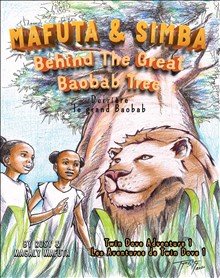 Mafuta & Simba : derrière le grand Baobab ; Behind the great Baobab tree