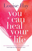 You can heal your life