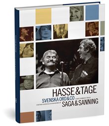 Hasse & Tage : Svenska ord & co : saga & sanning