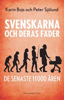 Svenskarna och deras fäder de senaste 11 000 åren