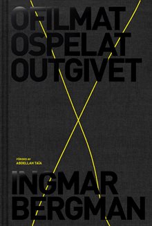 Ofilmat, ospelat, outgivet