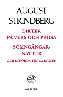 Dikter på vers och prosa : sömngångarnätter på vakna dagar och strödda tidiga dikter