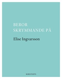 Beror skrymmande på