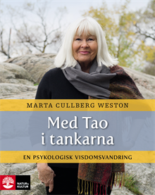 Med Tao i tankarna : en psykologisk visdomsvandring