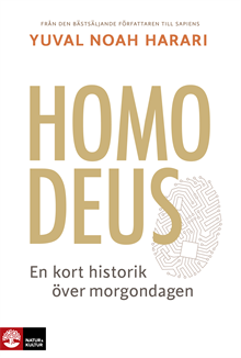 Homo Deus : en kort historik över morgondagen