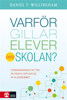 Varför gillar elever inte skolan? : Forskningsresultat för en positiv uppl