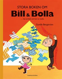 Stora boken om Bill & Bolla : ... han så klok och hon en stolla