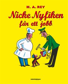 Nicke Nyfiken får ett jobb