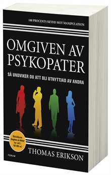 Omgiven av psykopater : så undviker du att bli utnyttjad av andra