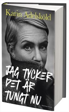 Jag tycker det är tungt nu