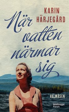 När vatten närmar sig