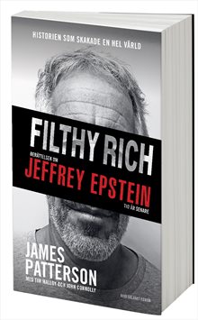 Filthy Rich : berättelsen om Jeffrey Epstein - tio år senare