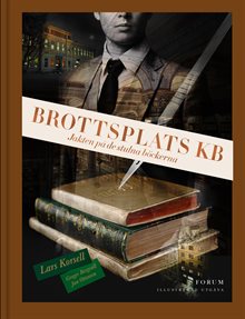 Brottsplats KB : jakten på de stulna böckerna (illustrerad utgåva)