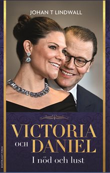 Victoria och Daniel : I nöd och lust