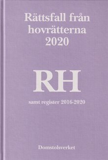 Rättsfall från hovrätterna. Årsbok 2020 (RH)