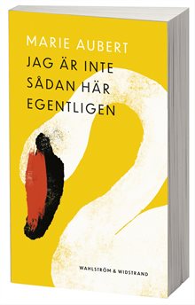 Jag är inte sådan här egentligen