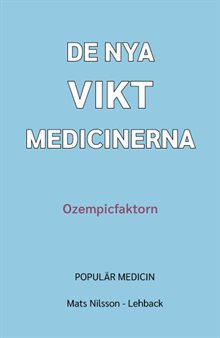 De nya viktmedicinerna