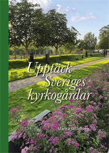 Upptäck Sveriges kyrkogårdar