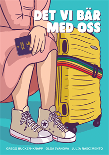 Det vi bär med oss