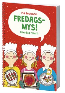 Fredagsmys! - 20 enkla recept