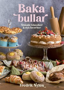 Baka bullar : älskade klassiker och nya favoriter