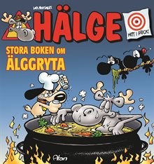 Hälge. Stora boken om älggryta