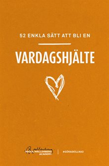 52 enkla sätt att bli en vardagshjälte