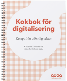 Kokbok för digitalisering, recept från offentlig sektor