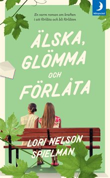 Älska, glömma och förlåta