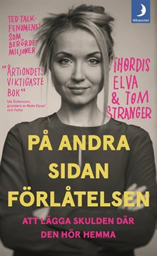 På andra sidan förlåtelsen : en sann historia